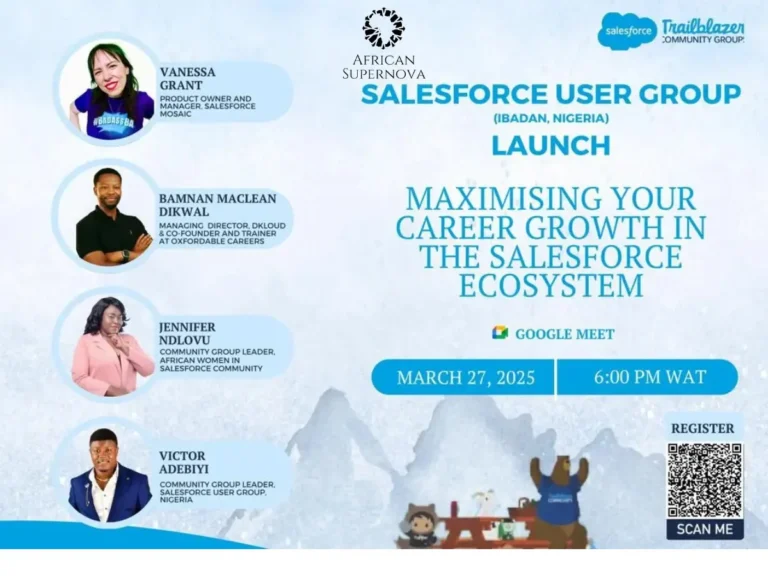 Salesforce User Group (Ibadan, Nigeria) Launch event poster. Event date: March 27, 2025, at 6 PM WAT. Theme: 'Maximizing Your Career Growth in the Salesforce Ecosystem.' Featuring guest speakers Vanessa Grant, Bamnan Maclean Dikwal, and Jennifer Ndlovu. Hosted by Victor Adebiyi. Virtual event open to all Nigerian Trailblazers. RSVP link included.