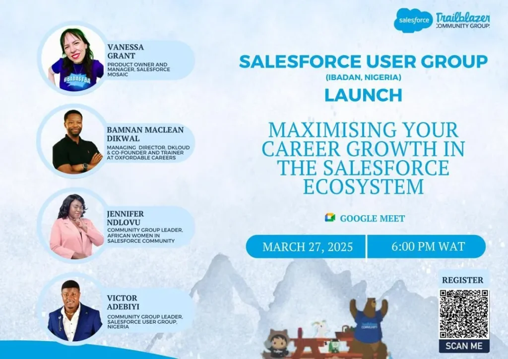 Salesforce User Group (Ibadan, Nigeria) Launch event poster. Event date: March 27, 2025, at 6 PM WAT. Theme: 'Maximizing Your Career Growth in the Salesforce Ecosystem.' Featuring guest speakers Vanessa Grant, Bamnan Maclean Dikwal, and Jennifer Ndlovu. Hosted by Victor Adebiyi. Virtual event open to all Nigerian Trailblazers. RSVP link included.